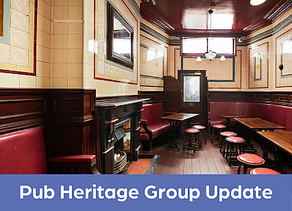 CAMRA Pub Heritage Group update – July